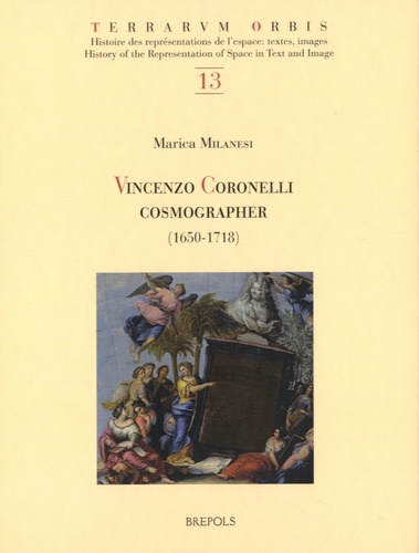 Marica Milanesi - Vincenzo Coronelli Cosmographer (1650-1718).