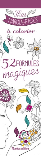 52 formules magiques. Mes marque-pages à colorier