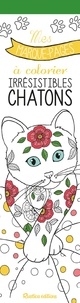 Marica Zottino - Irrésistibles chatons - Mes marque-pages à colorier.