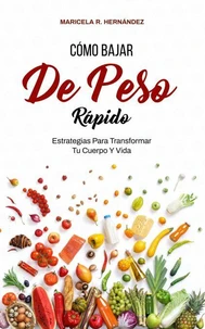 Cómo Bajar De Peso Rápido
