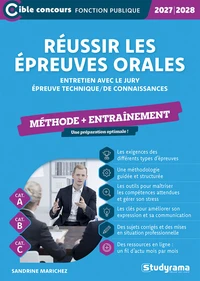 Réussir les épreuves orales – Méthode (Catégories A, B et C –?Édition 2027-2028)