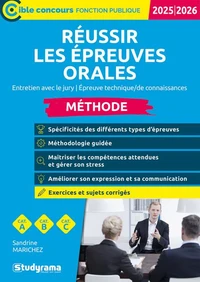 Réussir les épreuves orales - Méthode + entraînement