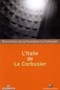 Marida Talamona - L'Italie de Le Corbusier.