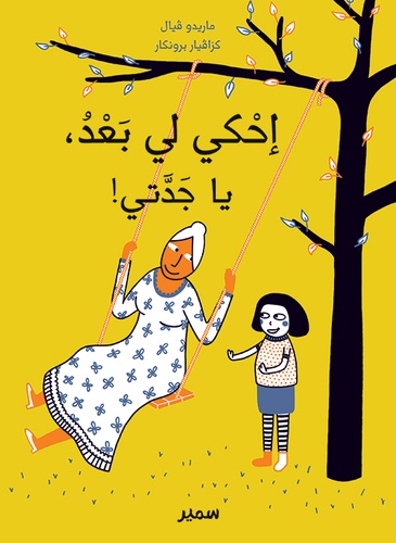 Marido Viale - Raconte encore grand-mère - Edition en arabe.