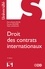 Droit des contrats internationaux - 2e éd.  Edition 2020