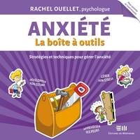 Marie-Ève Pelletier et Rachel Ouellet - Anxiété - La boîte à outils.