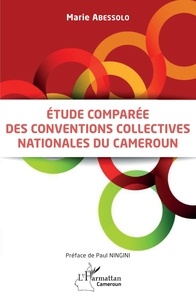 Marie Abessolo - Etude comparée des conventions collectives nationales au Cameroun.