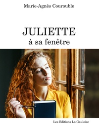 Marie-Agnès Courouble - Juliette à sa fenêtre.