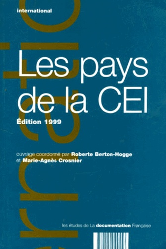 Marie-Agnès Crosnier et  Collectif - LES PAYS DE LA CEI. - Edition 1999.