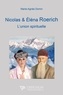 Marie-Agnès Domin - Nicolas et Eléna Roerich - L'union spirituelle.