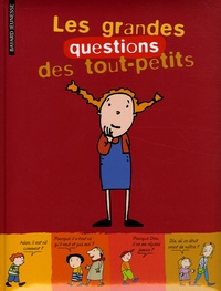 Marie-Agnès Gaudrat et Gwénaëlle Boulet - Les grandes questions des tout-petits.