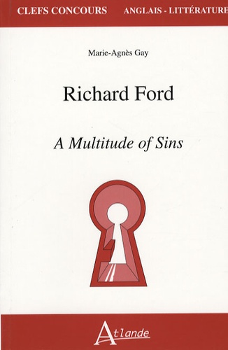 Marie-Agnès Gay - Richard Ford - A Multitude of Sins.