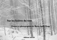 Marie-Agnès Kopp - Sur les lisières du vent.