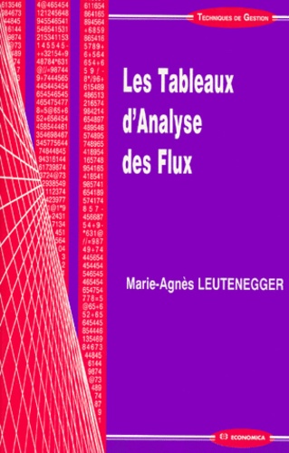 Marie-Agnès Leutenegger - Les tableaux d'analyse des flux.