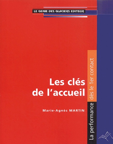Marie-Agnès Martin - Les Cles De L'Accueil.