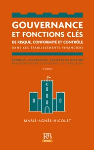 Gouvernance et fonctions clés de risque, conformité et contrôle dans les établissements financiers