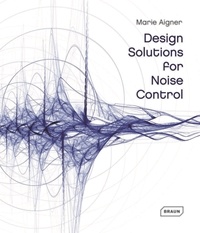 Marie Aigner - Design Solutions for Noise Control.