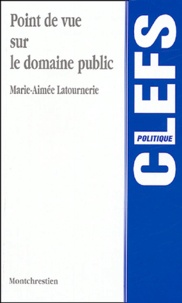 Marie-Aimée Latournerie - Point de vue sur le domaine public.