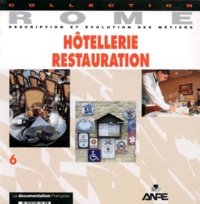 Marie-Aimée Personne et Cécile Sanchez-Diez - Hotellerie Restauration. Description Et Evolution Des Metiers.