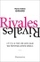 Rivales. "II n'y a rien de pire que les femmes entre elles"