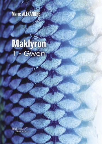 Maklyron Tome 1 Gwen