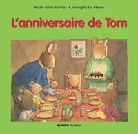 Marie-Aline Bawin et Christophe Le Masne - L'anniversaire de Tom.