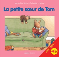Marie-Aline Bawin et Christophe Le Masne - La petite sour de Tom - avec son.