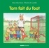 Marie-Aline Bawin et Elisabeth de Lambilly - Tom fait du foot.