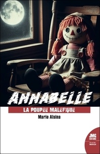 Ebook Téléchargements gratuits pour mobile Annabelle - La poupée maléfique par Marie Alsina 9782357843998