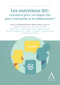 Marie-Amélie Jaillot - Les entretiens RH : comment gérer ces étapes clés pour l'entreprise et le collaborateur ?.