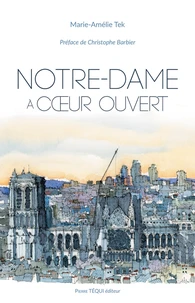 Notre-Dame à coeur ouvert