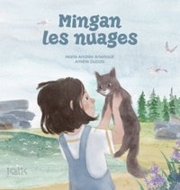 Marie-Andrée Arsenault et Amélie Dubois - Mingan les nuages.