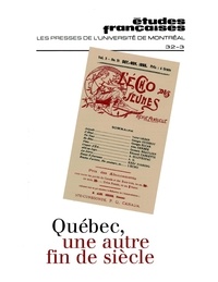 Marie-Andrée Beaudet et Rainier Grutman - Études françaises. Volume 32, numéro 3, automne 1996 - Québec, une autre fin de siècle.