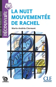 La nuit mouvementée de Rachel - Niveau B1.2 - Lecture Découverte - Ebook