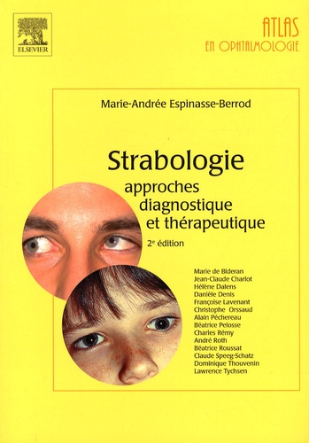 Marie-Andrée Espinasse-Berrod - Strabologie - Approches diagnostique et thérapeutique.