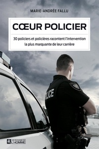 Marie-Andrée Fallu - Coeur policier.