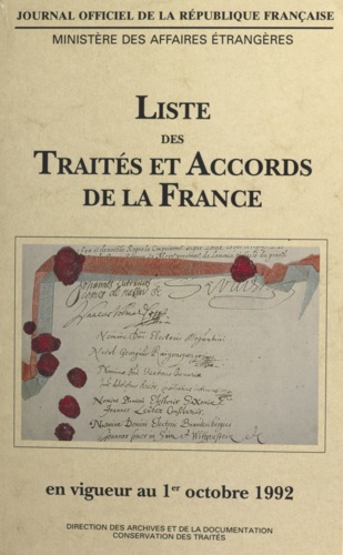 Liste des traités et accords de la France en vigueur au 1er octobre 1992 (1)