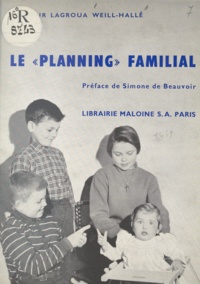 Marie-Andrée Lagroua Weill-Hallé et Simone De Beauvoir - Le Planning familial.