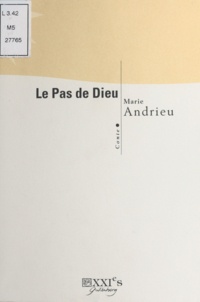 Marie Andrieu - Le Pas de Dieu.
