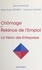 Chômage et relance de l'emploi. Vision des entreprises