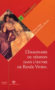 Marie-Ange Bartholomot Bessou - L'imaginaire du féminin dans l'oeuvre de Renée Vivien - De mémoires en Mémoire.