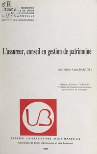 Marie-Ange Bartoli et  Institut des assurances - L'assureur, conseil en gestion de patrimoine.
