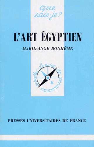 Marie-Ange Bonhême - L'art égyptien.