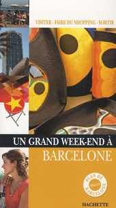 Marie-Ange Demory - Un Grand Week-end à Barcelone.