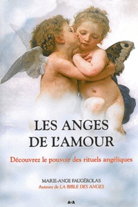 Marie-Ange Faugérolas - Les anges de l'amour.