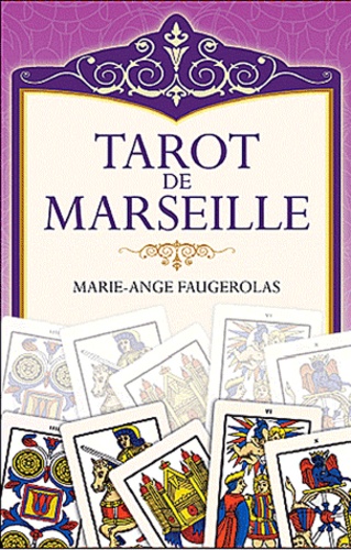 Marie-Ange Faugérolas - Tarot de Marseille - jeu 78 cartes + livret couleur.