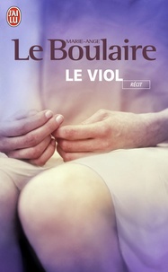 Marie-Ange Le Boulaire - Le viol.