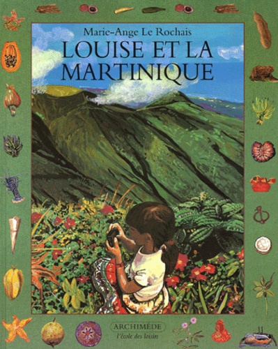 Marie-Ange Le Rochais - Louise Et La Martinique.