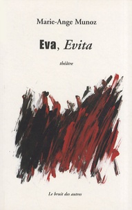 Marie-Ange Munoz - Eva, Evita.