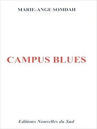 Marie-Ange Somdah - Campus blues.